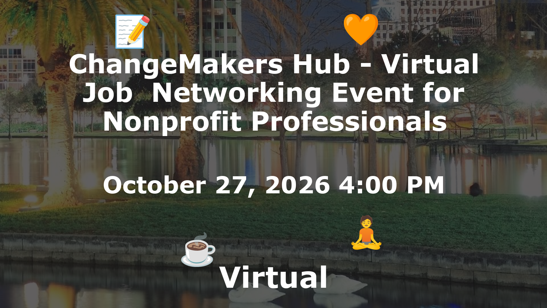ChangeMakers Hub - Virtual Job  Networking Event for Nonprofit Professionals event image